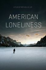 Watch American Loneliness FMoviesFree