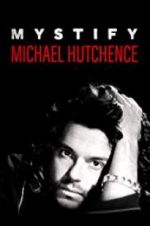 Watch Mystify: Michael Hutchence FMoviesFree