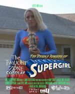 Watch Twilight Zone: The Deadly Admirer of Supergirl (Short 2015) FMoviesFree