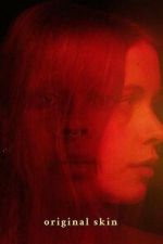 Watch Original Skin FMoviesFree