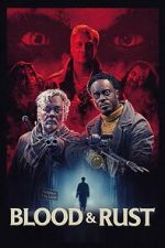 Watch Blood & Rust FMoviesFree