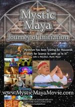 Watch Mystic Maya: Journey of Initiation FMoviesFree