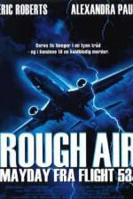 Watch Rough Air Danger on Flight 534 FMoviesFree