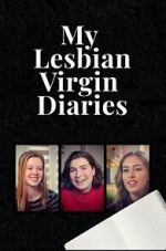 Watch My Lesbian Virgin Diaries FMoviesFree