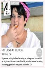 Watch My Big Fat Fetish FMoviesFree