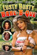 Watch The Lusty Busty Babe-A-Que FMoviesFree