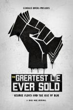 Watch The Greatest Lie Ever Sold FMoviesFree