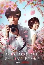 Watch Love Like the Falling Petals FMoviesFree