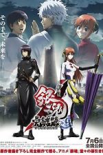 Watch Gintama the Movie: The Final Chapter - Be Forever Yorozuya FMoviesFree