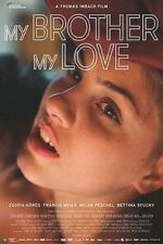 Watch My Brother, My Love FMoviesFree