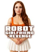 Watch Robot Girlfriend: Revenge FMoviesFree