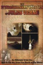 Watch The Extraordinary Voyages of Jules Verne FMoviesFree