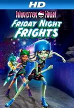 Watch Monster High: Friday Night Frights FMoviesFree