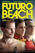 Watch Futuro Beach FMoviesFree