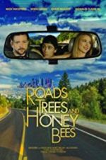 Watch Roads, Trees and Honey Bees FMoviesFree