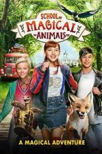 Watch The School of the Magical Animals FMoviesFree