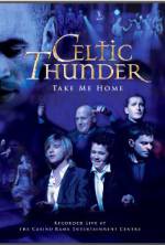Watch Celtic Thunder: Take Me Home FMoviesFree