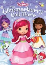 Watch Strawberry Shortcake: The Glimmerberry Ball Movie FMoviesFree