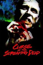 Watch Curse of the Screaming Dead FMoviesFree