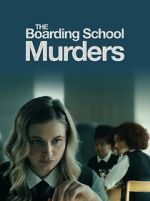 Watch The Boarding School Murders FMoviesFree