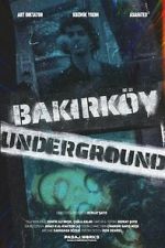 Watch Bakirky Underground FMoviesFree
