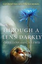 Watch Through a Lens Darkly: Grief, Loss and C.S. Lewis FMoviesFree
