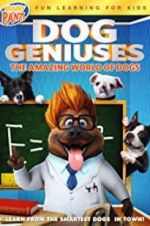 Watch Dog Geniuses FMoviesFree