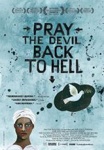 Watch Pray the Devil Back to Hell FMoviesFree