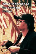 Watch What Happened at the Veterans Home? FMoviesFree