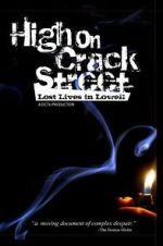 Watch High on Crack Street: Lost Lives in Lowell FMoviesFree