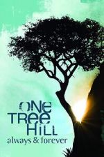 Watch One Tree Hill: Always & Forever FMoviesFree