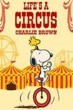 Watch Life Is a Circus, Charlie Brown FMoviesFree