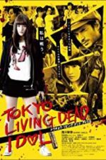 Watch Tokyo Living Dead Idol FMoviesFree