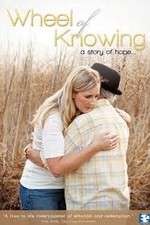 Watch Wheel of Knowing A Story of Hope FMoviesFree