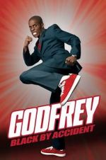 Watch Godfrey: Black by Accident FMoviesFree