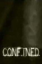Watch Confined FMoviesFree