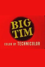 Watch Big Tim FMoviesFree