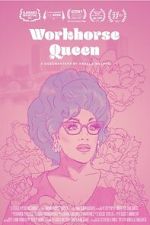 Watch Workhorse Queen FMoviesFree