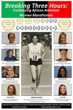 Watch Breaking Three Hours: Trailblazing African American Women Marathoners FMoviesFree