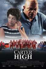 Watch Carter High FMoviesFree