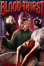 Watch Blood Thirst FMoviesFree