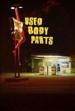 Watch Used Body Parts FMoviesFree