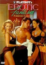 Watch Playboy\'s Erotic Fantasies IV: Forbidden Liaisons FMoviesFree