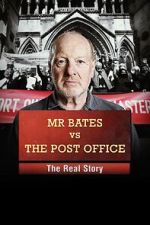 Watch Mr Bates vs the Post Office: The Real Story FMoviesFree