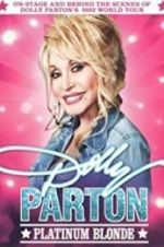 Watch Dolly Parton: Platinum Blonde FMoviesFree