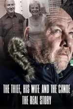 Watch The Thief, His Wife and the Canoe: The Real Story FMoviesFree