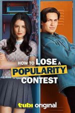 Watch How to Lose a Popularity Contest FMoviesFree