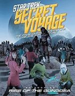 Watch Star Trek Secret Voyage: Rise of the Gongdea FMoviesFree