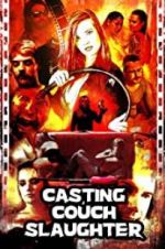 Watch Casting Couch Slaughter FMoviesFree