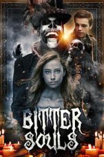 Watch Bitter Souls FMoviesFree